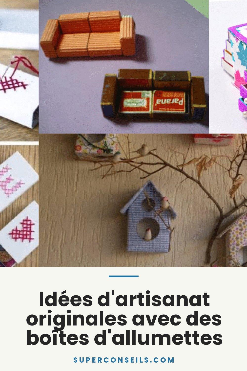 Idées d'artisanat originales avec des boîtes d'allumettes