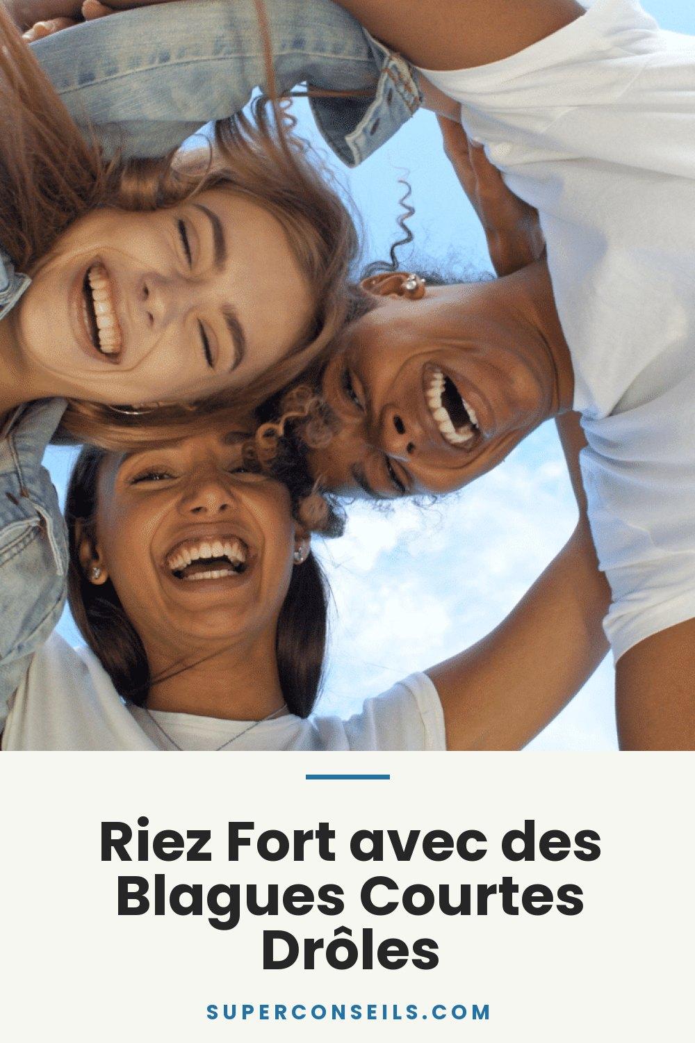 Riez Fort avec des Blagues Courtes Drôles