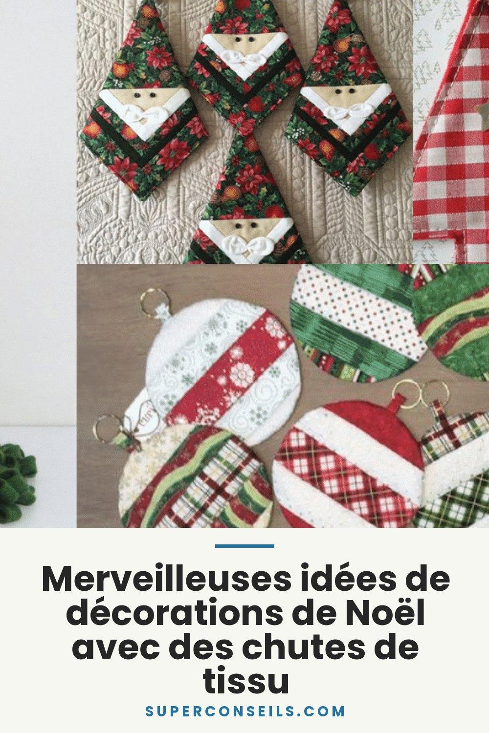Merveilleuses idées de décorations de Noël avec des chutes de tissu
