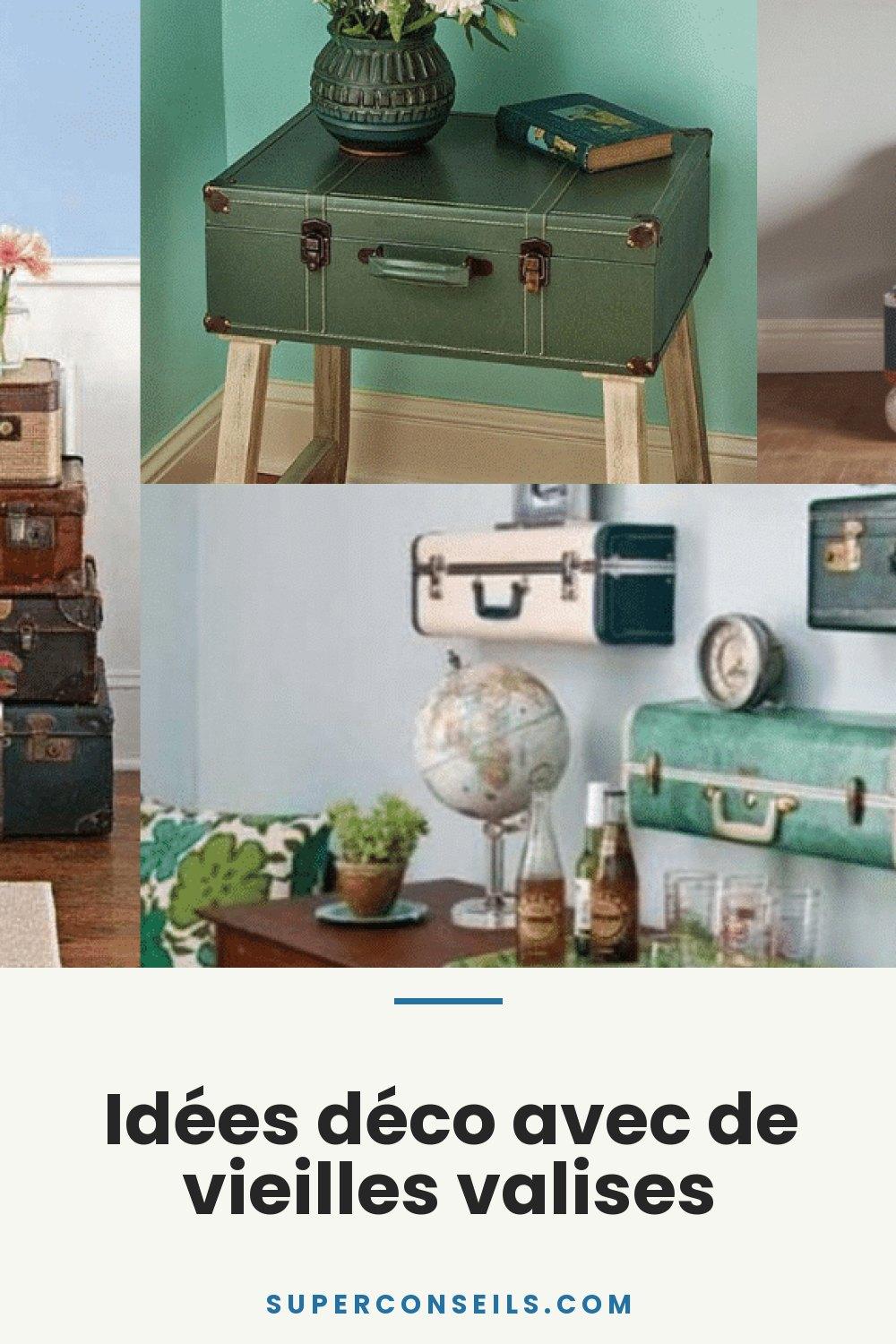 Idées déco avec de vieilles valises