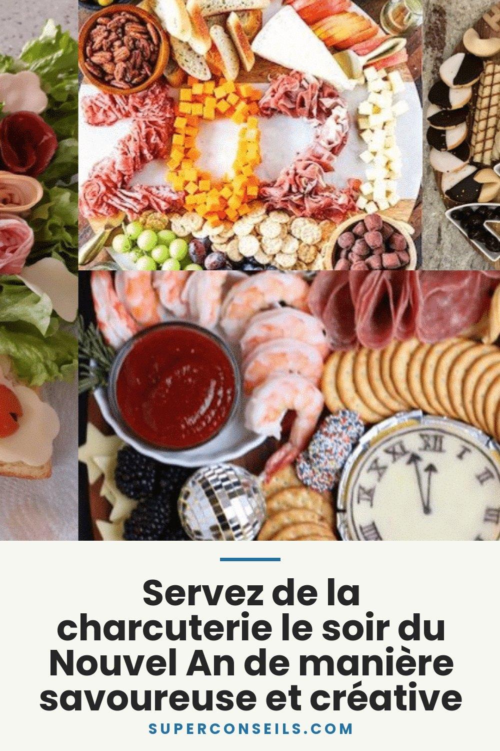 Servez de la charcuterie le soir du Nouvel An de manière savoureuse et créative