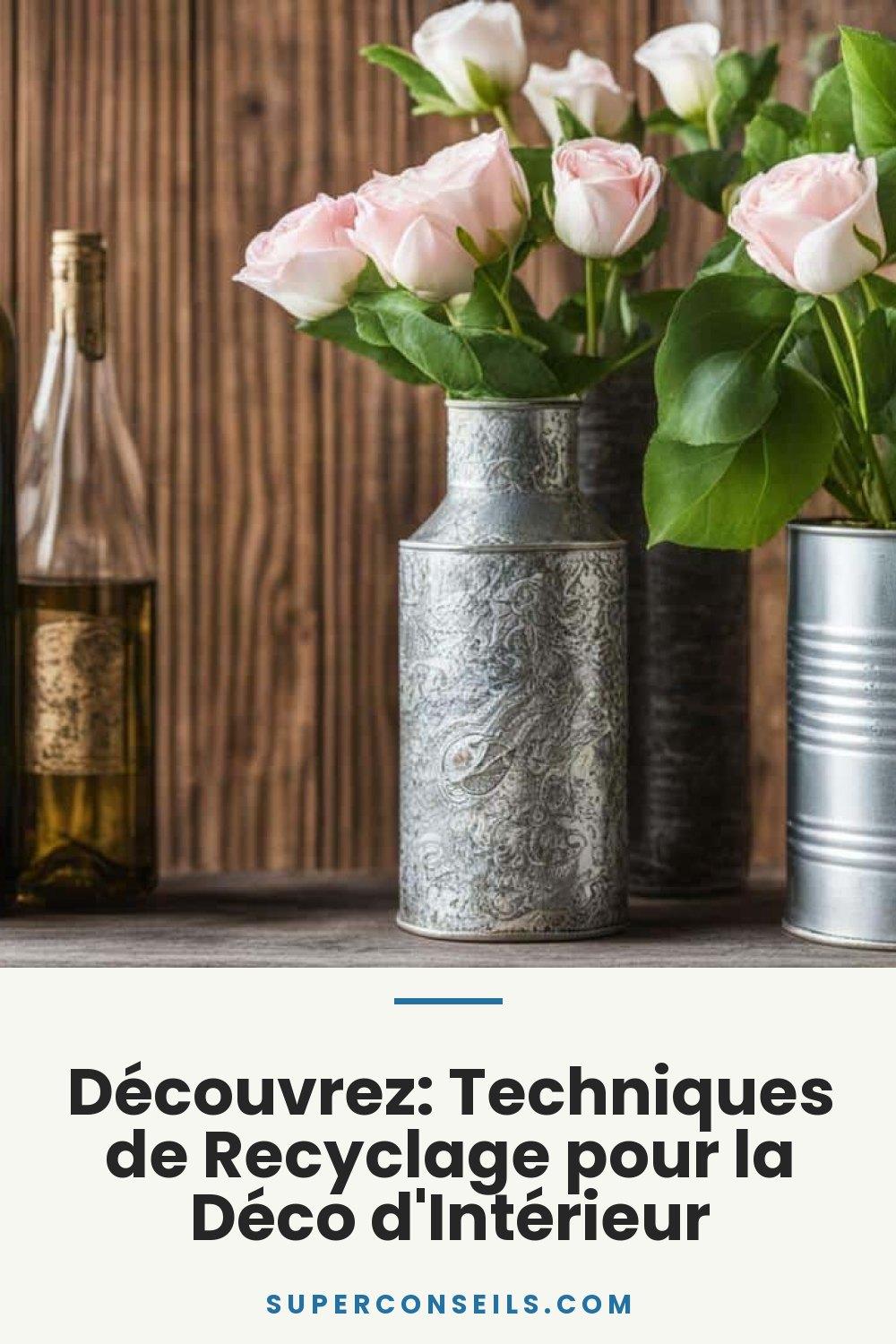 Découvrez: Techniques de Recyclage pour la Déco d'Intérieur
